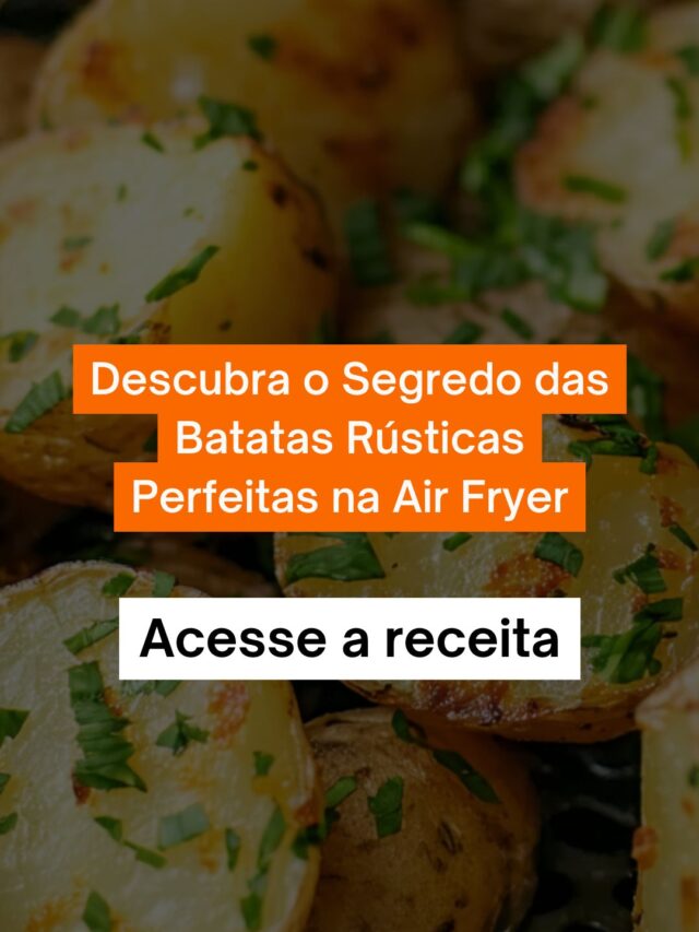 Faça você mesmo Batatas Rústicas Perfeitas na Air Fryer